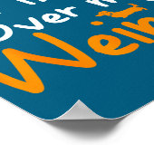 Sometimes I Trip Over My Weiner Dog Funny Poster (Ecke)