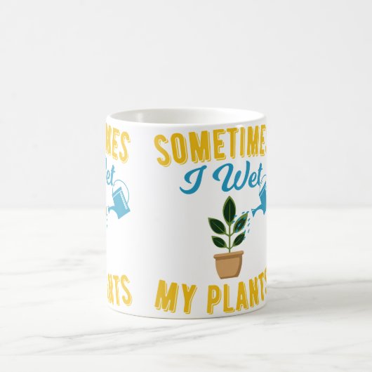 Sometimes I Wet My Plants Funny Gardening Tshirt Kaffeetasse (Mittel)