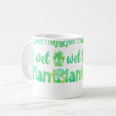 Sometimes I Wet My Plants Gardening Gardener Horti Kaffeetasse (Vorderseite Links)