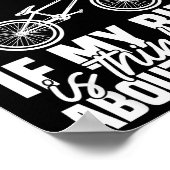 Sometimes I Wonder If My Bike Is Thinking About Me Poster (Ecke)