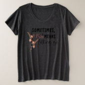 Sometimes, love Means Letting Go Große Größe T-Shirt (Design vorne)