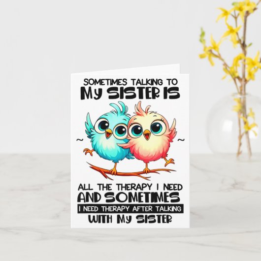 Sometimes Talking To Your Sister Is All The Therap Karte (Gelbe Blume)