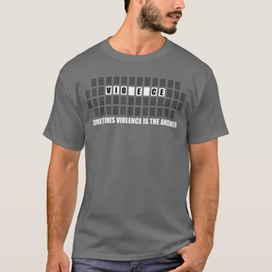 Sometimes Violence Ishe Answer Violence Gift frien T-Shirt (Vorderseite)