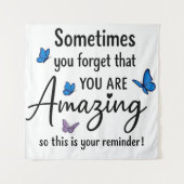 Sometimes You Forget You Are Amazing Wandteppich (Vorderseite)
