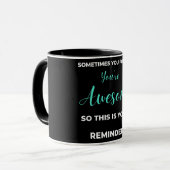 Sometimes You Forget You're Awesome Tasse (Vorderseite Links)