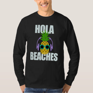 Sommer Ananas Sonnenbrille Schifffahrt Hola Stränd T-Shirt