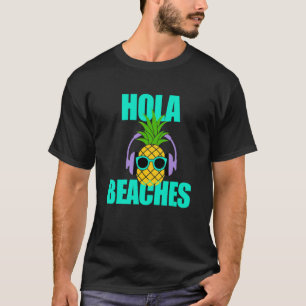 Sommer Ananas Sonnenbrille Schifffahrt Hola Stränd T-Shirt