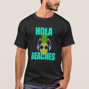 Sommer Ananas Sonnenbrille Schifffahrt Hola Stränd T-Shirt
