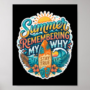 Sommer Erinnern Mich Warum Bleib Treu Surfboard Poster