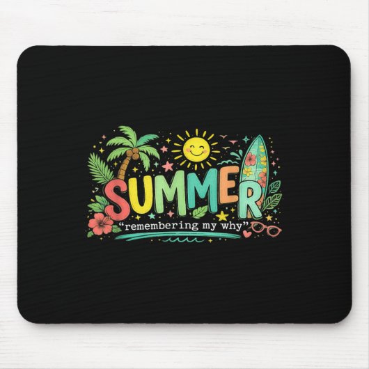 Sommer Erinnern Mich Warum Mousepad (Vorne)