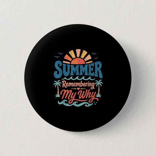 Sommer erinnert sich warum inspirierende Strand Button (Vorderseite)