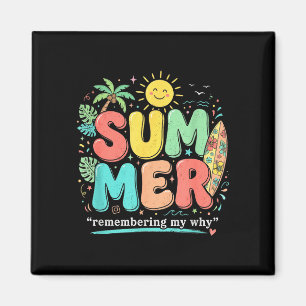 Sommer erinnert sich, warum lustiger inspirierende magnet