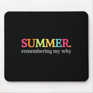 Sommer, in dem ich mich an meinen Warum erinnere K Mousepad