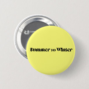 Sommer ist besser als Winter  Button