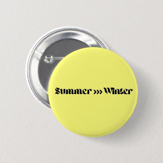 Sommer ist besser als Winter  Button (Vorne & Hinten)