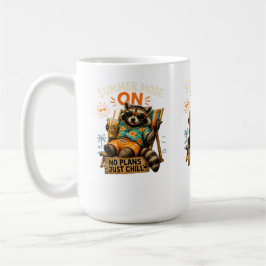 Sommer-Modus AN – Keine Pläne, einfach chillen 🦝☕ Kaffeetasse