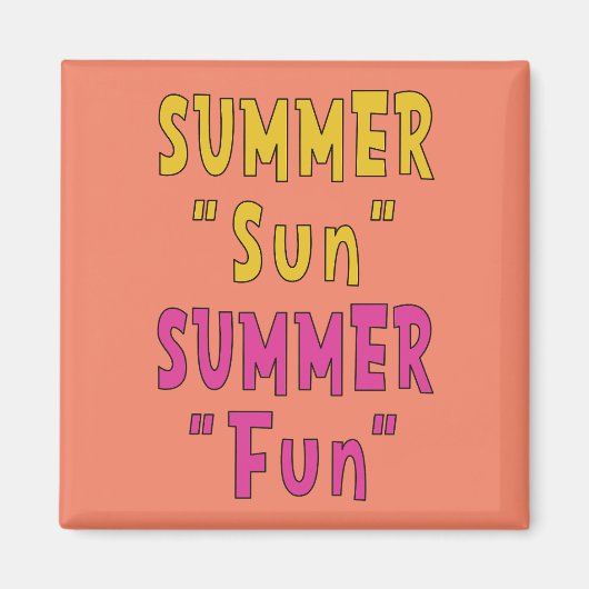 Sommer Sonne Sommer Spaß Magnet (Vorne)