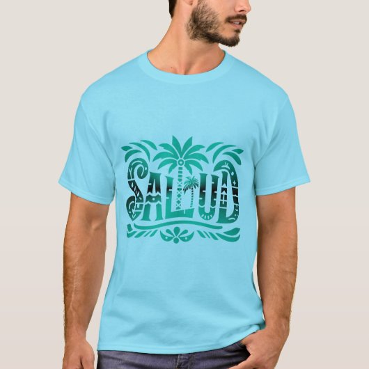 Sommer Sonne und Meer - "SALUD" - Palmendekor T-Shirt (Vorderseite)