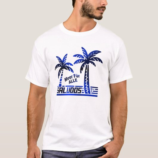 Sommer Sonne und Meer - Saludos - Palmendekor T-Shirt (Vorderseite)