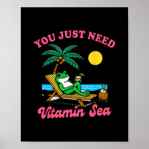 Sommer Stimmung Strand Urlaub Frosch Du brauchst n Poster