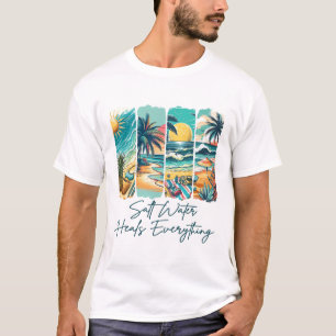 Sommer Stimmung Strandurlaub Salzwasser Heilt Jede T-Shirt