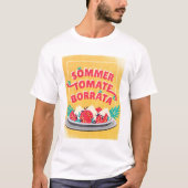 Sommer Tomate Borratta T-Shirt (Vorderseite)