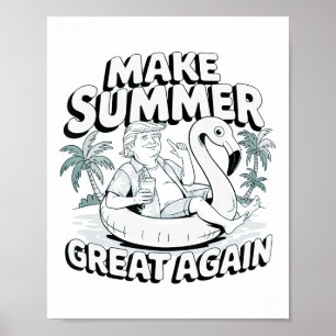 Sommer wieder großartig machen Trump Flamingo Floa Poster