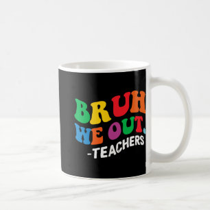 Sommerferien am Ende des Schuljahres Bruh - wir ge Kaffeetasse