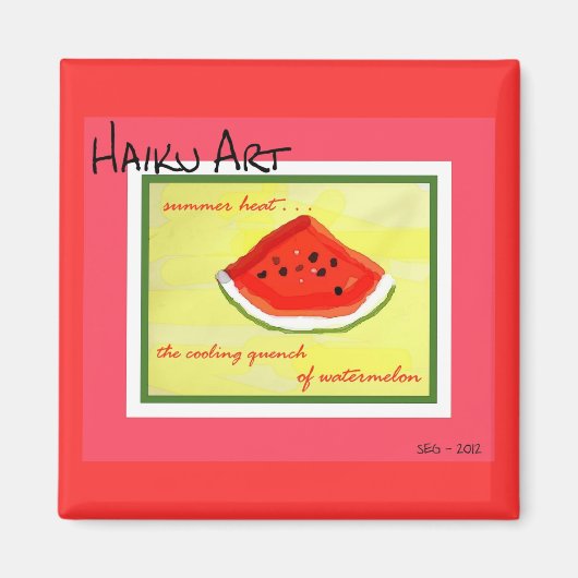 Sommerhitze Haiku Art Watermelon Magnet (Vorne)