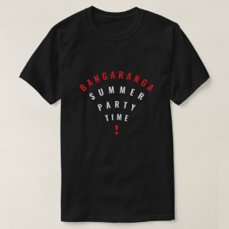 Sommerparty-T-Shirt Bangaranga T-Shirt