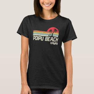Sommerurlaub Vintag Hawaii Poipu Strand T-Shirt