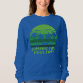 SOMMERZEIT POOL ZEIT. SWEATSHIRT (Vorderseite)