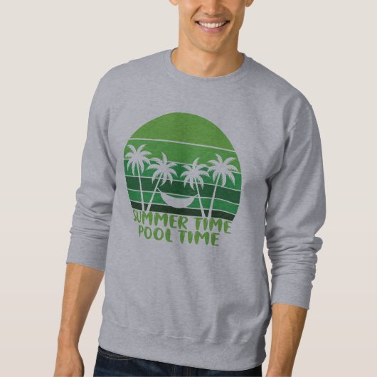 SOMMERZEIT POOL ZEIT. SWEATSHIRT (Vorderseite)