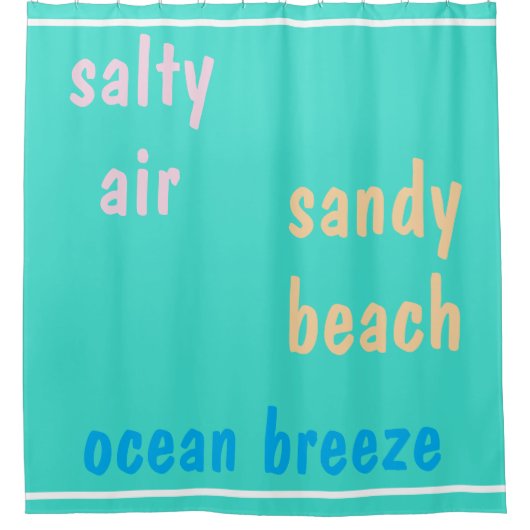 Sommerzeit Türkis Salty Air Duschvorhang (Vorderseite)