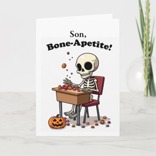 Son Halloween Funny Skeleton Bone-Apetite Candy Karte (Vorderseite)