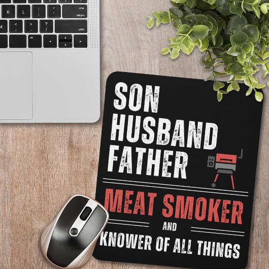 Son Husband Vater Meat Smoker & Knower von allen Mousepad
