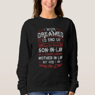 Son In Law of a Freaking Awesome Mother In Law Sweatshirt