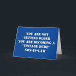 "SON-IN-LAW" *SIE SIND EIN VINTAGER TYP* GEBURTSTA KARTE<br><div class="desc">EIN WENIG "SPASS" IST OK? ICH HABE EINEN SON-IN-SLAW UND WETTE,  DASS ER DIESE KARTE SICHER MÖCHTE :) DANKE,  DASS ER VON 1 MEINER 8 GESCHÄFTE GESCHAFFEN HAT!! KOMMEN WIEDER!!!!</div>