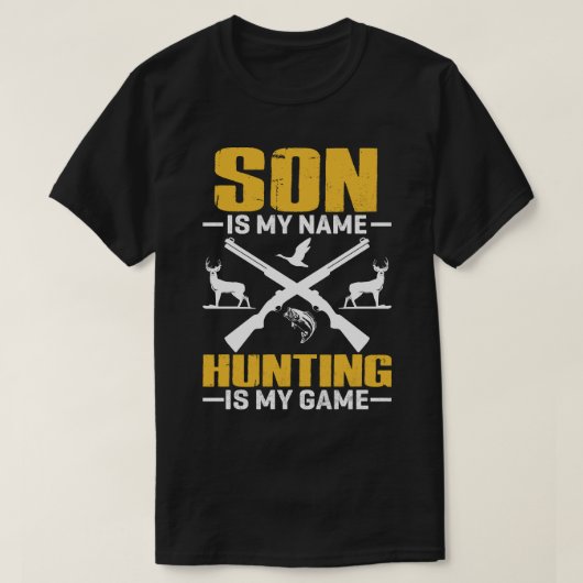 SON ist mein Name Jagen ist mein Spiel T-Shirt (Design vorne)
