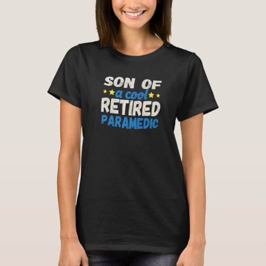 Son of a Cool Retired Paramedic T-Shirt (Vorderseite)