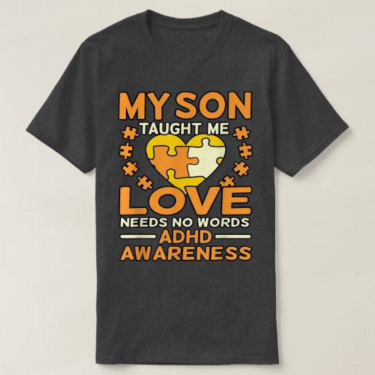 Son Taught Me Love ADHD Awareness Orange Ribbon Gr T-Shirt (Design vorne)