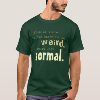 Sonderbar wie Normal - 1890s T-Shirt