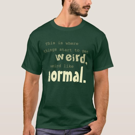 Sonderbar wie Normal - 1890s T-Shirt (Vorderseite)