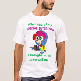 Sonderinteressen-Shirt T-Shirt