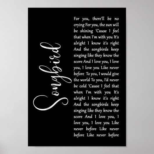 Songbird Black Script Song Lyrica Mauer Kunstdruck Poster (Vorne)