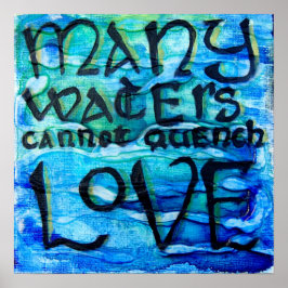Songs 8:7 - Viele Gewässer können die Liebe nicht Poster
