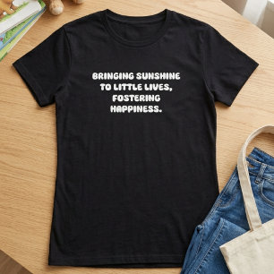 Sonne in kleine Leben bringen Glückliches Pflegeel T-Shirt