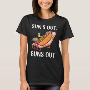 Sonne raus, Brötchen raus  Hot Dog Wurst Foodie Ho T-Shirt