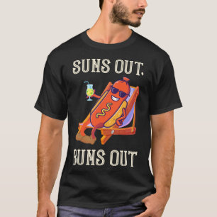 Sonne raus, Hot Dog Brötchen raus, Wurst BBQ Hotdo T-Shirt