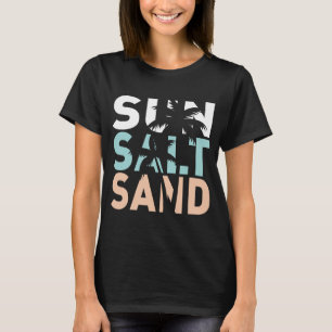 Sonne Salz Sand, Strand T-Shirt, Sommer T-Shirt
